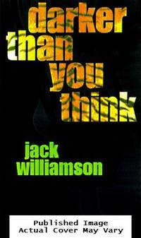 Darker Than You Think