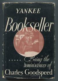 cover of Yankee Bookseller: Being the Reminiscences of Charles E. Goodspeed