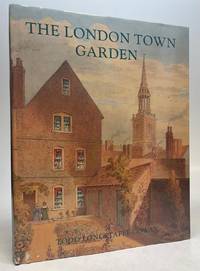 The London Town Garden 1740-1840