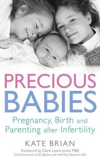 cover of Precious Babies: Pregnancy, birth and parenting after infertility