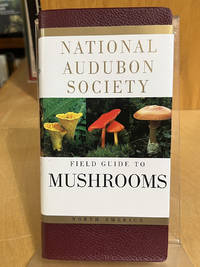 National Audubon Society Field Guide to North American Mushrooms