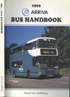 The Arriva Bus Handbook 1999 (Bus Handbooks)