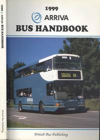 The Arriva Bus Handbook 1999 (Bus Handbooks) by David (Editors) Bill & Donati - Paperback - Special Edition - 1998 - from Dereks Transport Books (SKU: 22851)