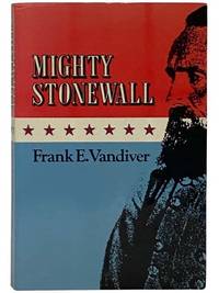Mighty Stonewall (Texas A&M University Military History Series)