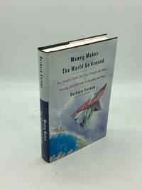 Money Makes the World Go around (Signed)  One Investor Tracks Her Cash  through the Global...