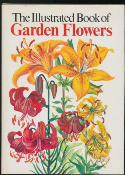 Illustrated Book Of Garden Flowers The By Anderson E B