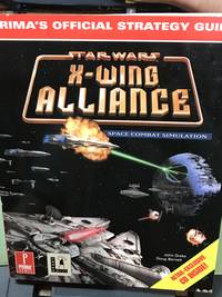 X-Wing Alliance (Prima&#039;s Official Strategy Guide) by Barnett, Doug; Drake, John - 1999