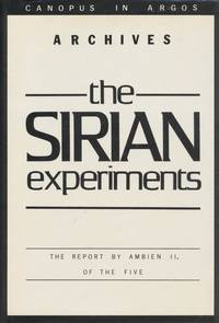 The Sirian Experiments: The Report by Ambien II, of the Five