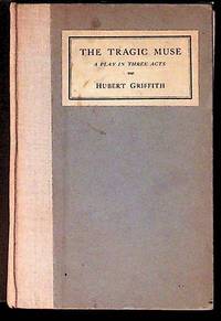 The Tragic Muse, A Play in Three Acts