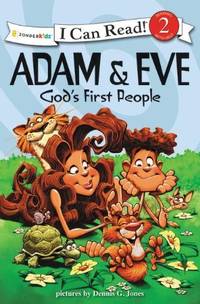 Adam and Eve, God's First People: Biblical Values, Level 2 (I Can Read! / Dennis Jones Series)