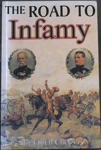 The Anglo-Boer War: The Road to Infamy 1899-1900 by Coetzer, Owen - 1996