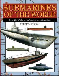 cover of Submarines of the World: Over 280 of the world's greatest submarines
