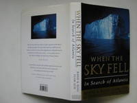 When the sky fell: in search of Atlantis by Flem-Ath, Rand & Rose - 1995