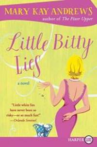 Little Bitty Lies by Mary Kay Andrews - Paperback - 2010-06-08 - from Books Express (SKU: 0061980021n)