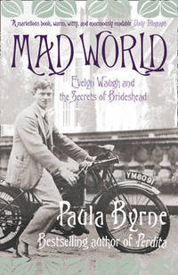 image of Mad World: Evelyn Waugh and the Secrets of Brideshead