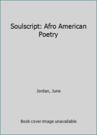 Soulscript: Afro American Poetry by Jordan, June - 1970