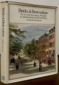 Bricks &amp; Brownstone The New York Row House, 1783-1929 An Architectural &amp; Social History by Lockwood, Charles - 1972