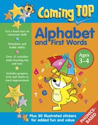Coming Top: Alphabet and First Words - Ages 3-4