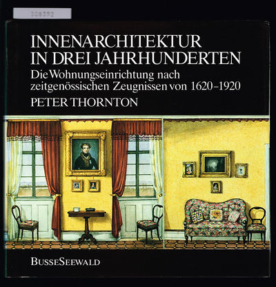 Innenarchitektur in drei Jahrhunderten. Die…