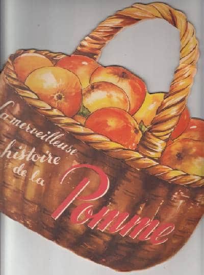 LA MERVEILLEUSE HISTOIRE DE LA POMME. Grandes…