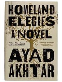 Homeland Elegies: A Novel