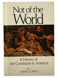 Not of the World: A History of the Commune in America