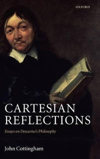 Cartesian Reflections: Essays on Descartes's Philosophy