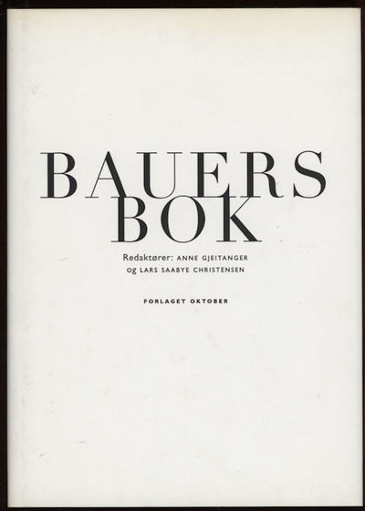 Bauers bok. Redaktører: Anne Gjeitanger og Lars…