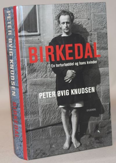 Birkedal - en torturbøddel og hans kvinder.