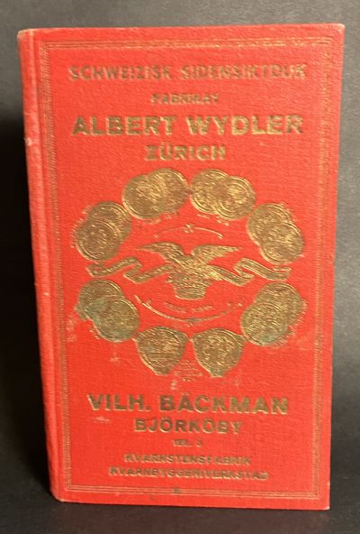 Schweizisk sidensiktduk. Fabrikat Albert Wydler Zürich. Vilh. Bäckman. Björköby. Tel 3. Kvarnstensfabrik. Kvarnbyggeriverkstad [=omslagstitel] (photo 2)