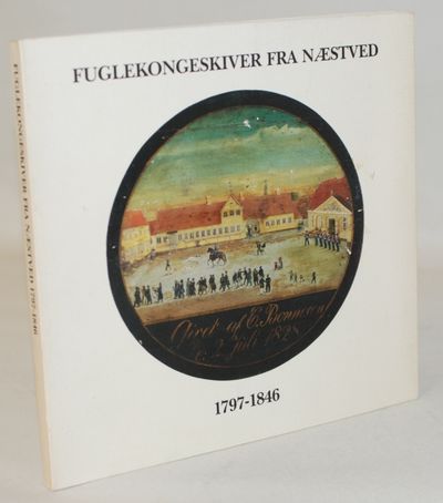 Fuglekongeskiver fra Næstved 1797-1846.