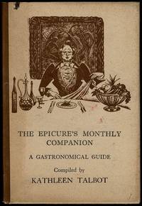 image of The Epicure's Monthly Companion: A Gastronomical Guide