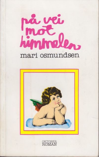 På vei mot himmelen. Roman.