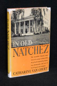 In Old Natchez de Catharine Van Court - 1937