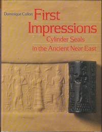 image of First Impressions - Cylinder Seals in the Ancient Near East