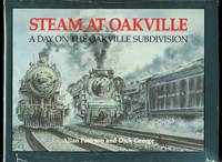 cover of STEAM AT OAKVILLE: A DAY ON THE OAKVILLE SUBDIVISION.