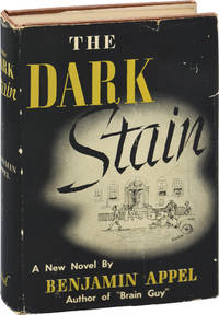 The Dark Stain (First Edition) by Appel, Benjamin - 1943