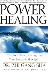 cover of Power Healing: The Four Keys to Energizing Your Body, Mind and Spirit