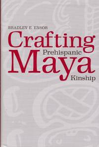 image of Crafting Prehispanic Maya Kinship