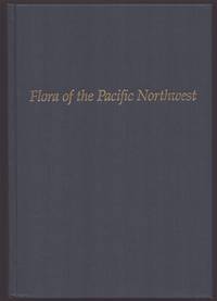 FLORA OF THE PACIFIC NORTHWEST An Illustrated Manual