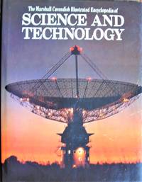 The Marshall Cavendish Illustrated Encyclopedia of Science and Technology