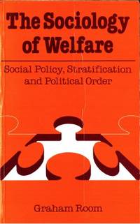 The Sociology of Welfare. Social Policy,…