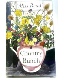 Country Bunch by Miss Read - 1963