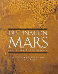 Destination Mars : In Art, Myth and Science