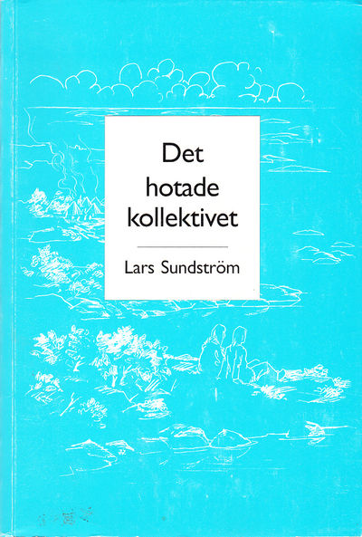 Det hotade kollektivet. Neolitiseringsprocessen…