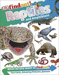 Reptiles and Amphibians (DKfindout!)