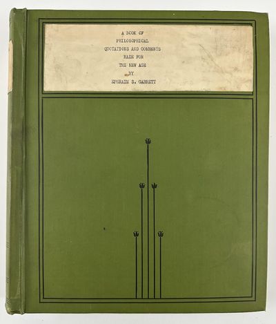 A Book of Philosophical Quotations and Comments Made for the New Age [cover title]