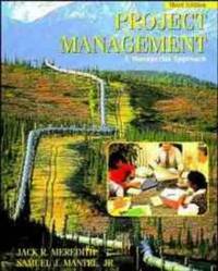 Project Management: A Managerial Approach by Meredith, J R & Mantel Jr, S J