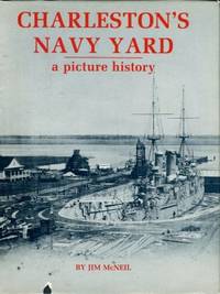image of Charleston's Navy Yard: A Picture History