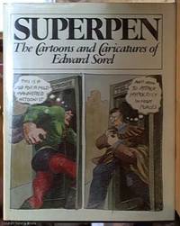 image of Superpen; The Cartoons and Caricatures of Edward Sorel